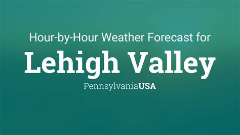 lv weather authority|Lehigh Valley, PA Hourly Weather .